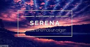 Serena - Significado del nombre Serena