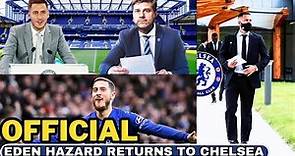 OFFICIAL! The Legend Is Back Home Eden Hazard Returns To Chelsea! Chelsea News Now