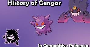 How GOOD Was Gengar ACTUALLY? - History of Gengar in Competitive Pokemon (Gens 1-6)
