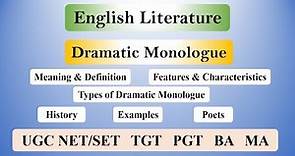 Dramatic Monologue in English Literature: Definition, Types, Features, Poets, History & Examples