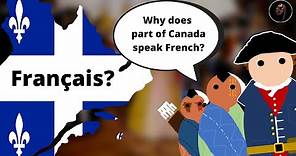 Why Is French Spoken In Canada?