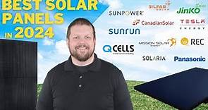 The Best Solar Panels for 2024! Top 5 Models Revealed