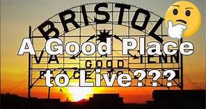 Is Bristol TN A Good Place to Live?