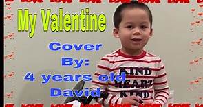 My Valentine | Cover by - 4 years old David Fleming