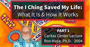 The I Ching Saved My Life #1: What It Is & What It Does