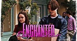 Enchanted | Dean + Rory | Gilmore Girls Edit