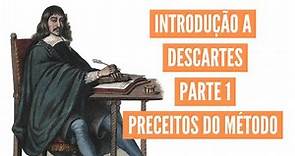 René Descartes: Discurso do método | Parte 1| Os quatro preceitos do método