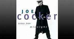 Joe Cocker ▶ Across·from·Midnight (Full Album)