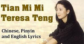 Tian Mi Mi – Teresa Teng Lyrics [CHINESE MANDARIN | PINYIN | ENGLISH]