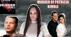 Spotify True Crime Podcast | Murder of Patricia Kimble | Murder Speaks
