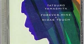 Tatsuro Yamashita - Forever Mine / Midas Touch