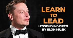 8 Leadership Lessons Inspired by Elon Musk | Leadership Development