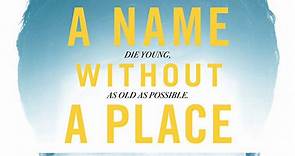 A Name Without a Place Trailer (2019) Drama Movie