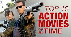 Top 10 Action Movies of All Time - Part 1