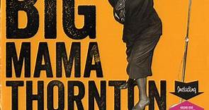 Big Mama Thornton - Rock-A-Bye Baby (The 1950-1961 Recordings)