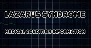Lazarus syndrome (Medical Condition)