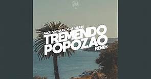 Tremendo Popozao (Remix)
