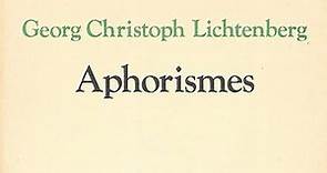 Georg Christoph Lichtenberg, APHORISMES