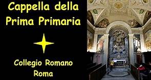 Cappella della Prima Primaria - Collegio Romano - Roma