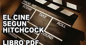 El Cine Segun Hitchcock | François Truffaut | Libro PDF