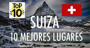 🇨🇭TOP 10 MEJORES LUGARES qué visitar en SUIZA / SWITZERLAND (2022) | 4K Ultra HD | Guía Completa