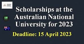 Scholarships at the Australian National University for 2023