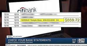 Check your bank statements as bogus Google charges continue