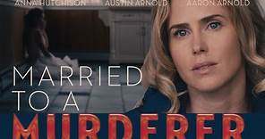 Married To A Murderer - Full Movie