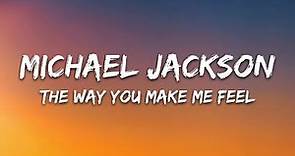Michael Jackson – The Way You Make Me Feel Lyrics