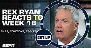 Rex Ryan talks Week 18: Bills = DANGEROUS! Cowboys = MAJOR PROBLEM! Eagles = ROCK BOTTOM?! | Get Up