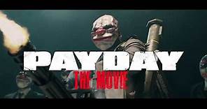 PAYDAY LA PELÍCULA || PAYDAY THE MOVIE (Spanish Subtitles included)