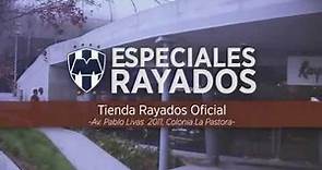 ¡Nueva Tienda Rayados Oficial! #EspecialesRayados