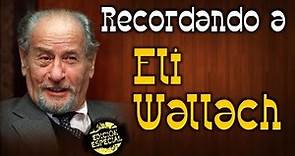 Recordando a Eli Wallach (1915 - 2014) - Vídeo 'Edición Especial'