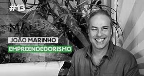 Ep. 13 Empreendedorismo - João Marinho