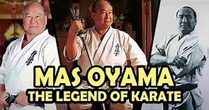 Mas Oyama The Greatest Karate Master in History