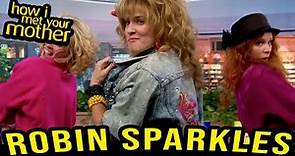 The Robin Sparkles Saga - How I Met Your Mother