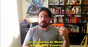 La invención de Morel (reseña) - Adolfo Bioy Casares