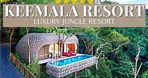 KEEMALA Phuket | Unique Luxury Jungle Resort and Spa