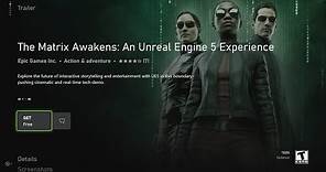 How to get: The Matrix Awakens: An Unreal Engine 5 Experience FREE Xbox Series X | Xbox Series S