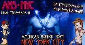AHS 11 | FINAL DE TEMPORADA | AMERICAN HORROR STORY: NEW YORK CITY