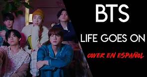 BTS - Life goes on (cover en español)