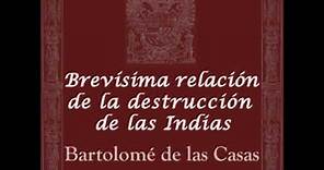 Brevísima relación de la destrucción de las Indias by Bartolomé de las CASAS | Full Audio Book