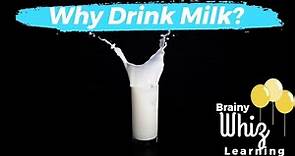 The Amazing Benefits of Drinking Milk | Fun Science for Kids | Brainy Whiz Learning