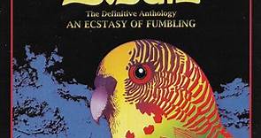 Budgie - The Definitive Anthology: An Ecstasy Of Fumbling