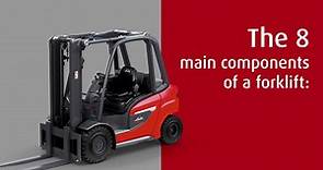 The 8 main components of a forklift - Linde Material Handling