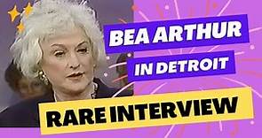 Bea Arthur Interview in Detroit, 1995
