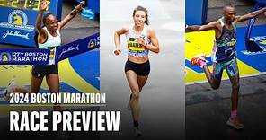 2024 Boston Marathon Race Preview