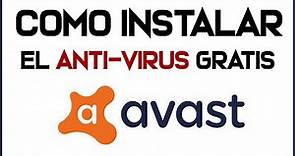 ➡️ Cómo instalar Avast Antivirus 2024 GRATIS 【 Tutorial Completo 】
