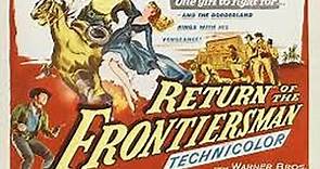 Return of the Frontiersman (1950) Gordon MacRae, Julie London, Rory Calhoun