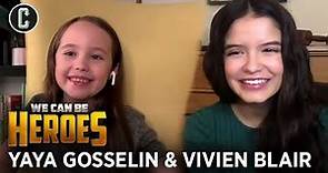 We Can Be Heroes' Yaya Gosselin and Vivien Lyra Blair on Sequel Ideas for Their Characters